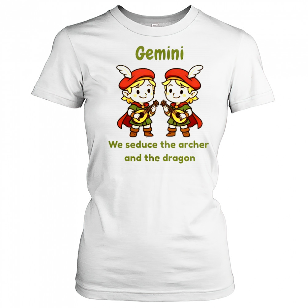 Gemini Twin Bards We Seduce The Archer And The Dragon T-Shirt Women's T-shirt