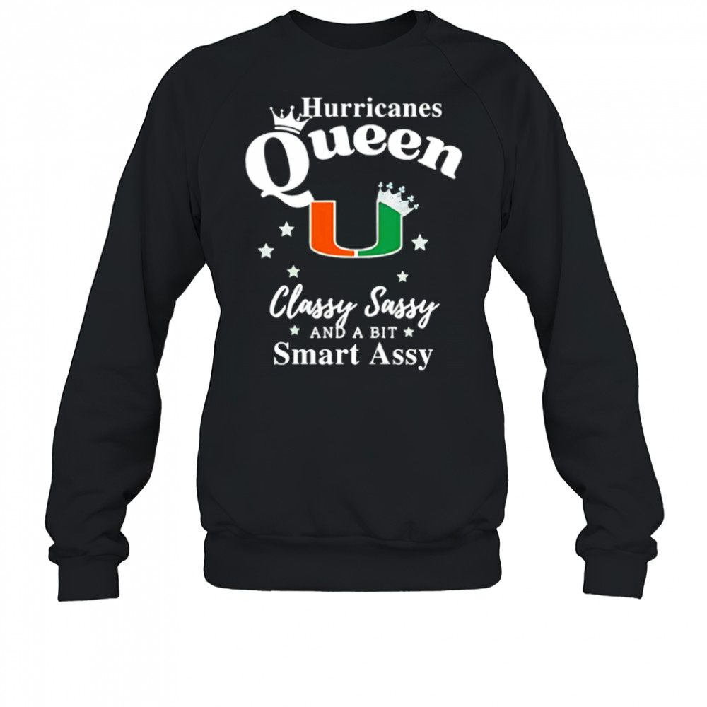 Hurricanes Queen Classy Sassy And A Bit Smart Assy logo shirt Sweatshirt