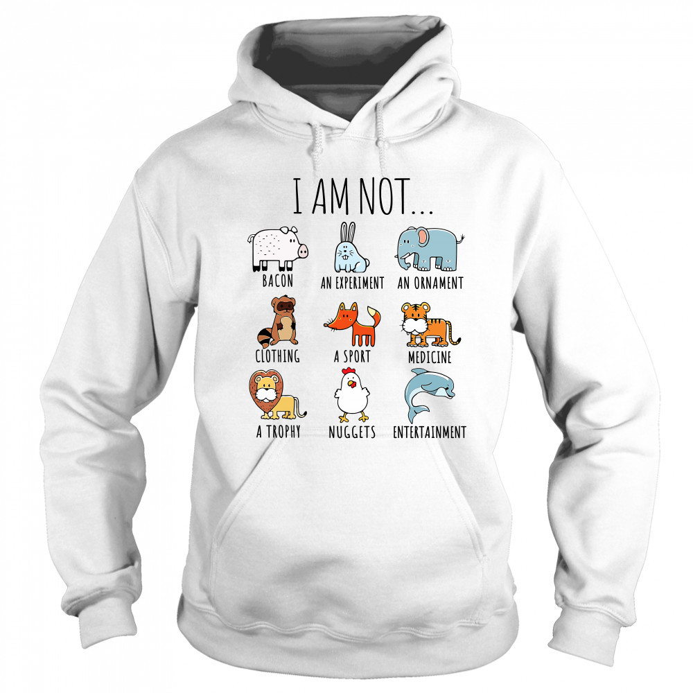 I Am Not Bacon An Experiment An Ornament Clothing shirt Sweatshirt
