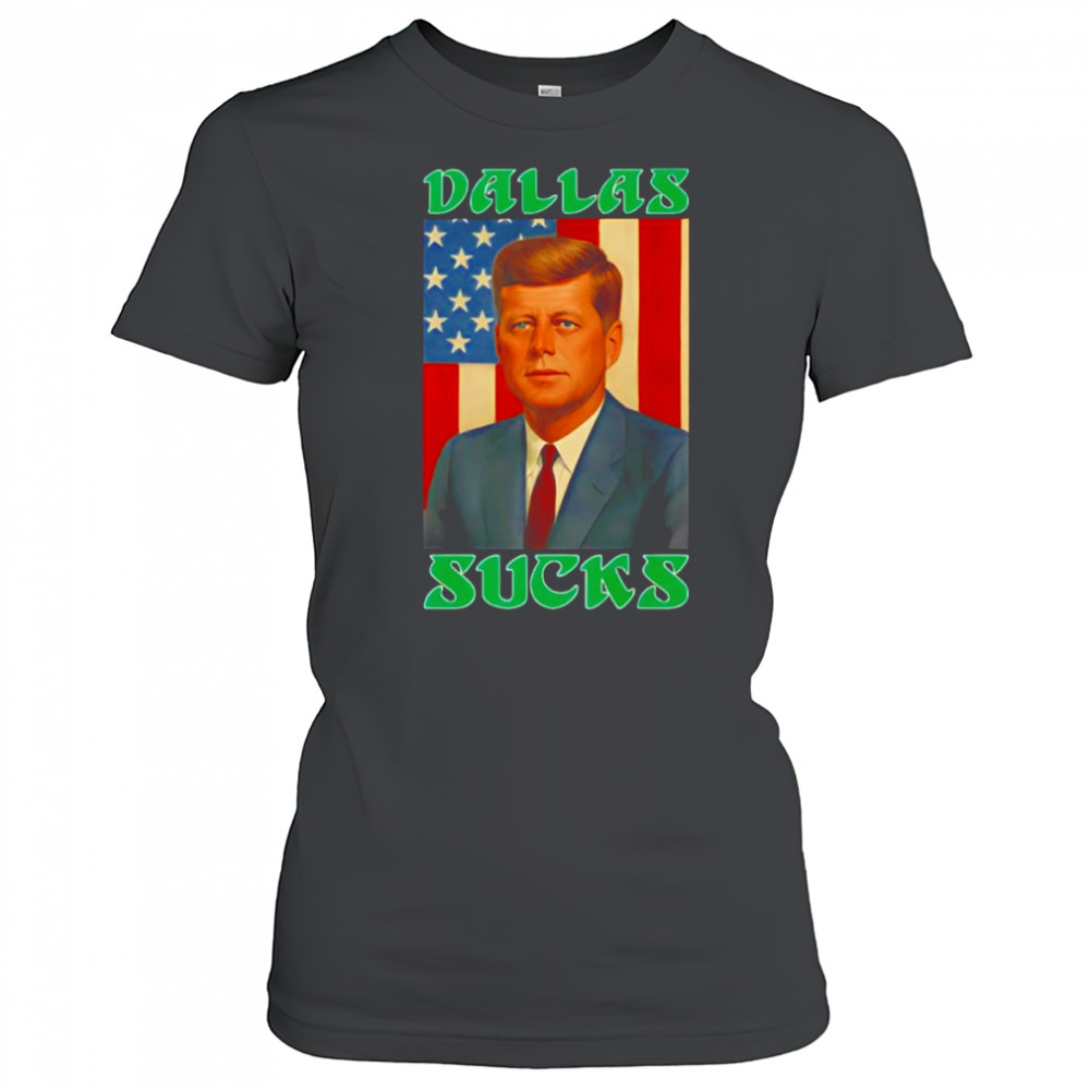 JFK Dallas Sucks shirt Women's T-shirt