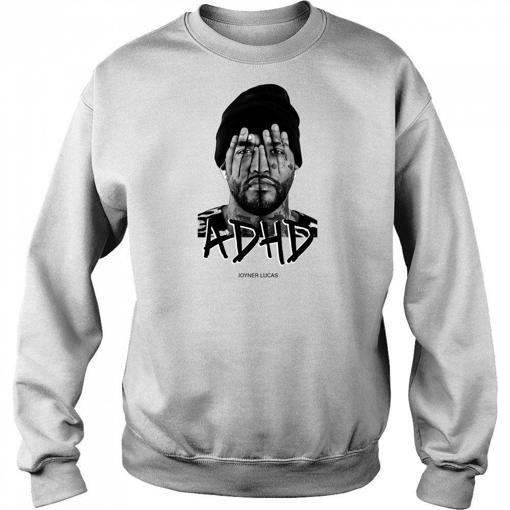 Joyner Lucas ADHD Shirt Hoodie