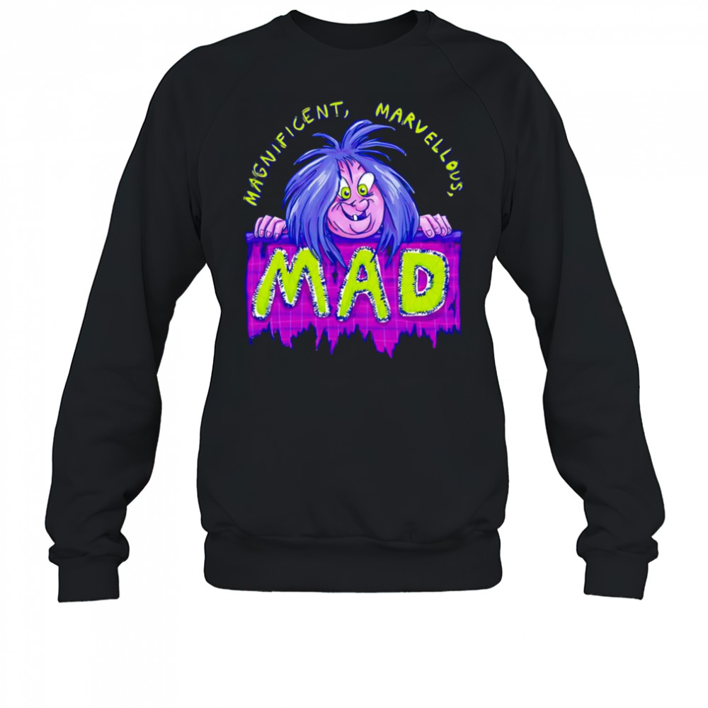 Magnificent Marvellous mad shirt Sweatshirt