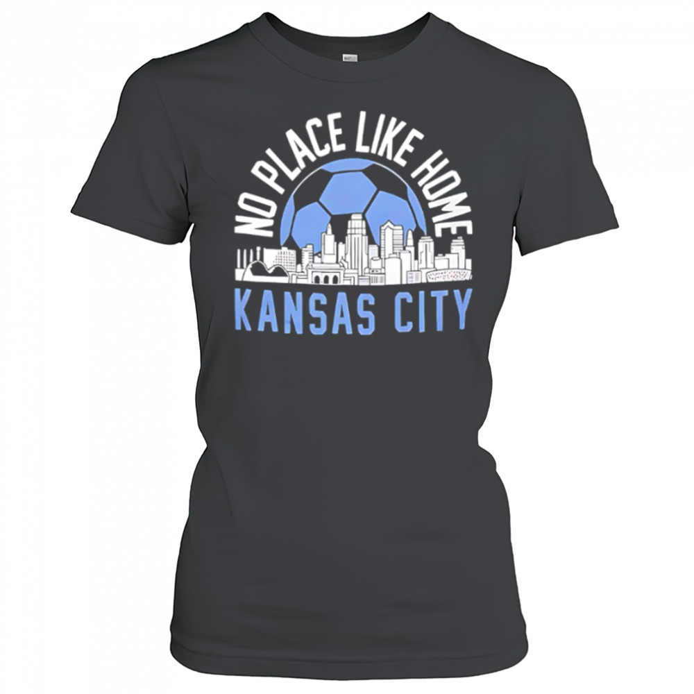 No Place Like Kansas City Soccer skyline shirt Women's T-shirt