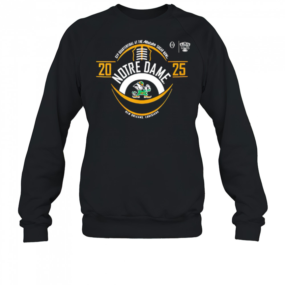 Notre Dame 2025 New Orleans Louisiana shirt Sweatshirt