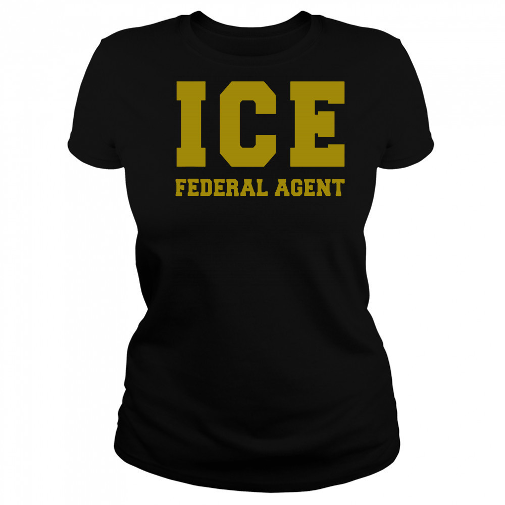 Official ICE Federal Agent Immigration T-Shirt Women's T-shirt