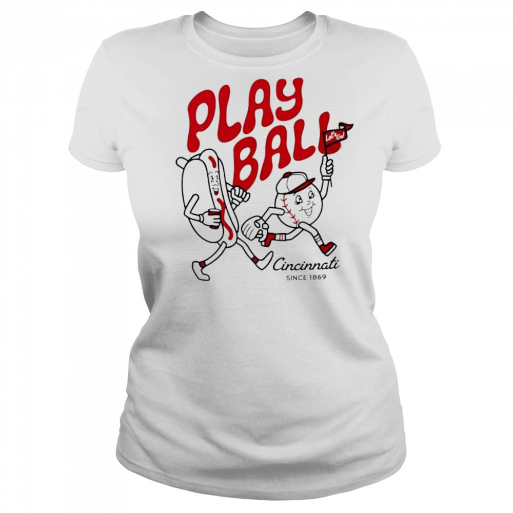 Play Ball Let’s Go Cincinnati since 1869 hotdog shirt Women's T-shirt
