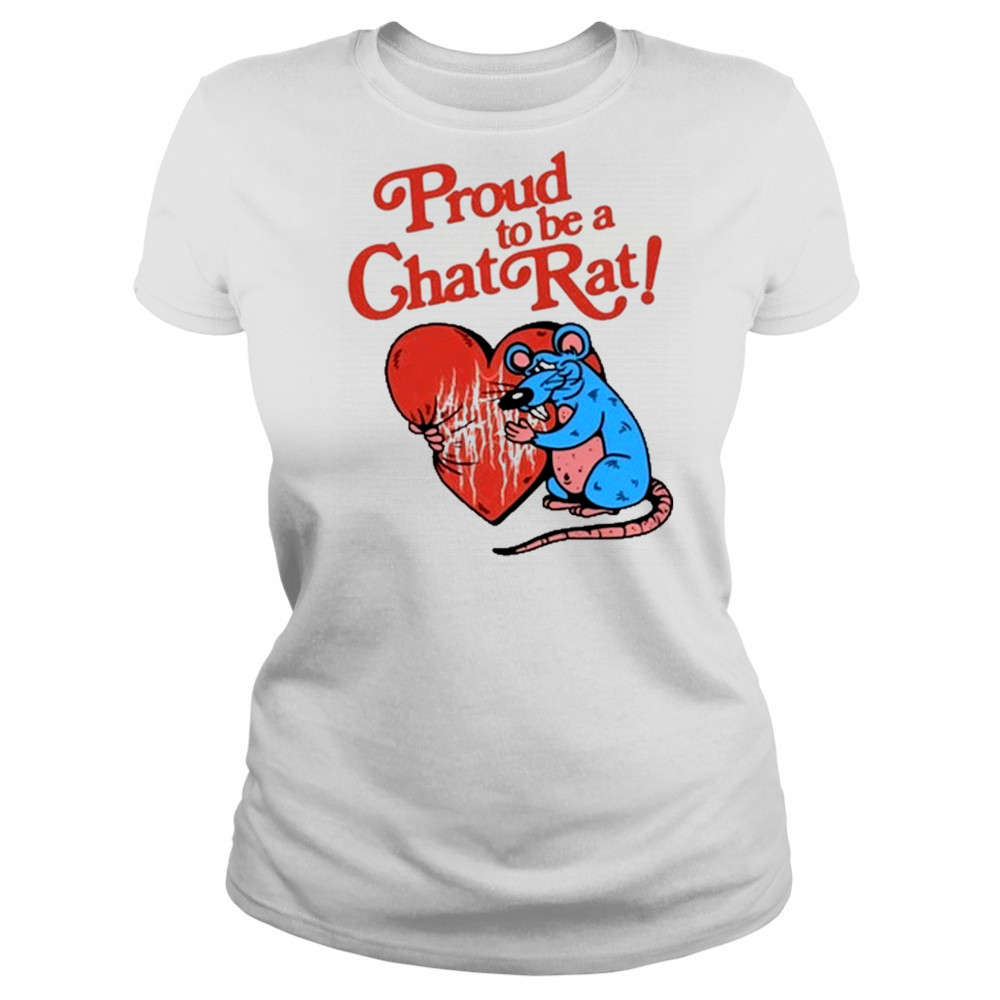 Proud To Be Chat Rat Shirt Women's T-shirt