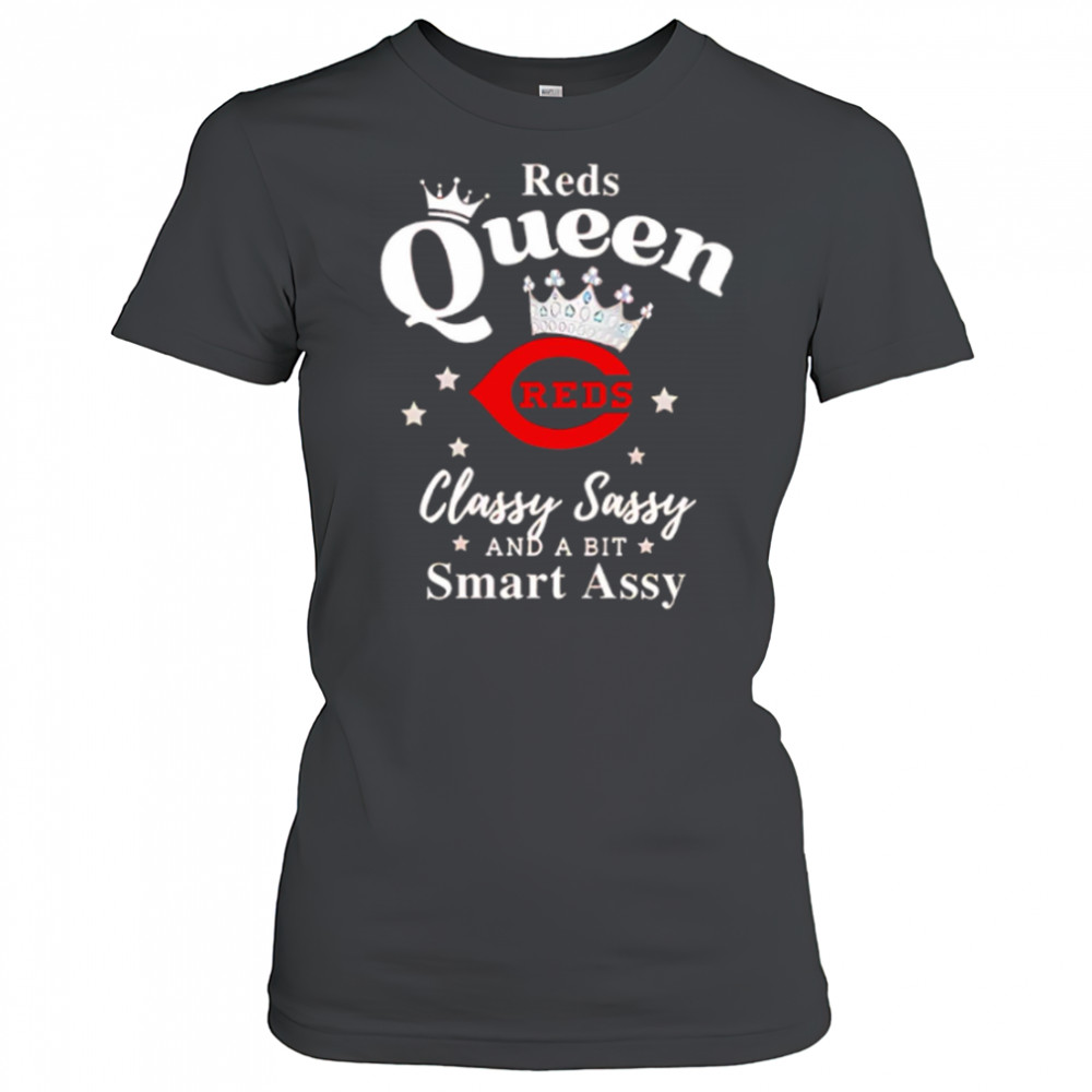 Reds Queen Classy Sassy And A Bit Smart Assy logo shirt Women's T-shirt