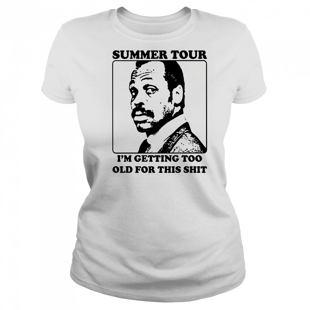 Roger murtaugh summer tour I’m getting too old for this shit T-shirt Women's T-shirt