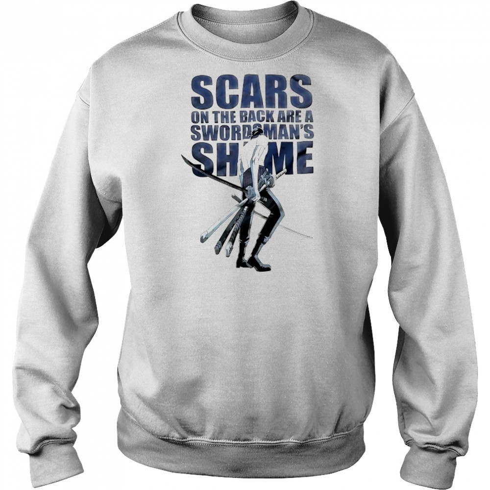 Scars on the back are a swordsman’s Shame One Piece Roronoa Zoro shirt Hoodie