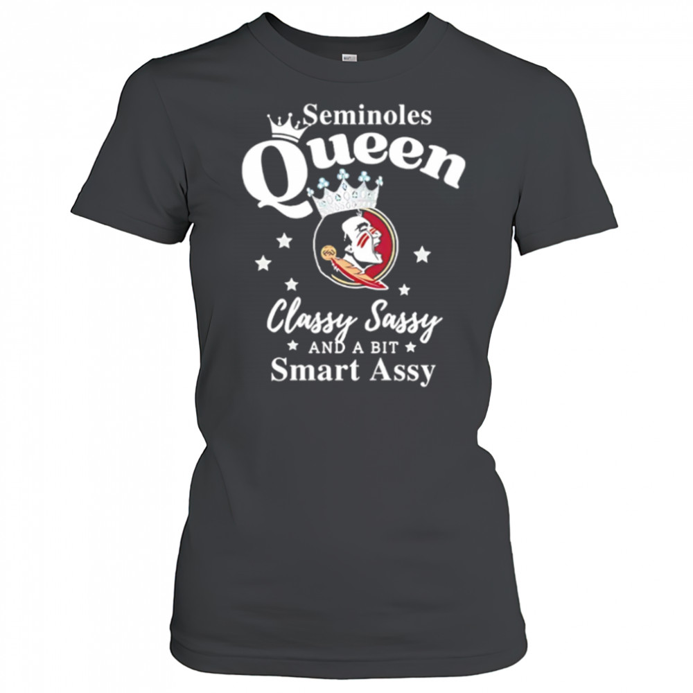 Seminoles Queen Classy Sassy And A Bit Smart Assy logo shirt Women's T-shirt
