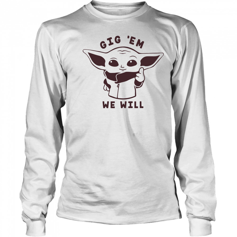 Texas A&M Aggies Baby Yoda Gig ‘EM shirt Long Sleeved