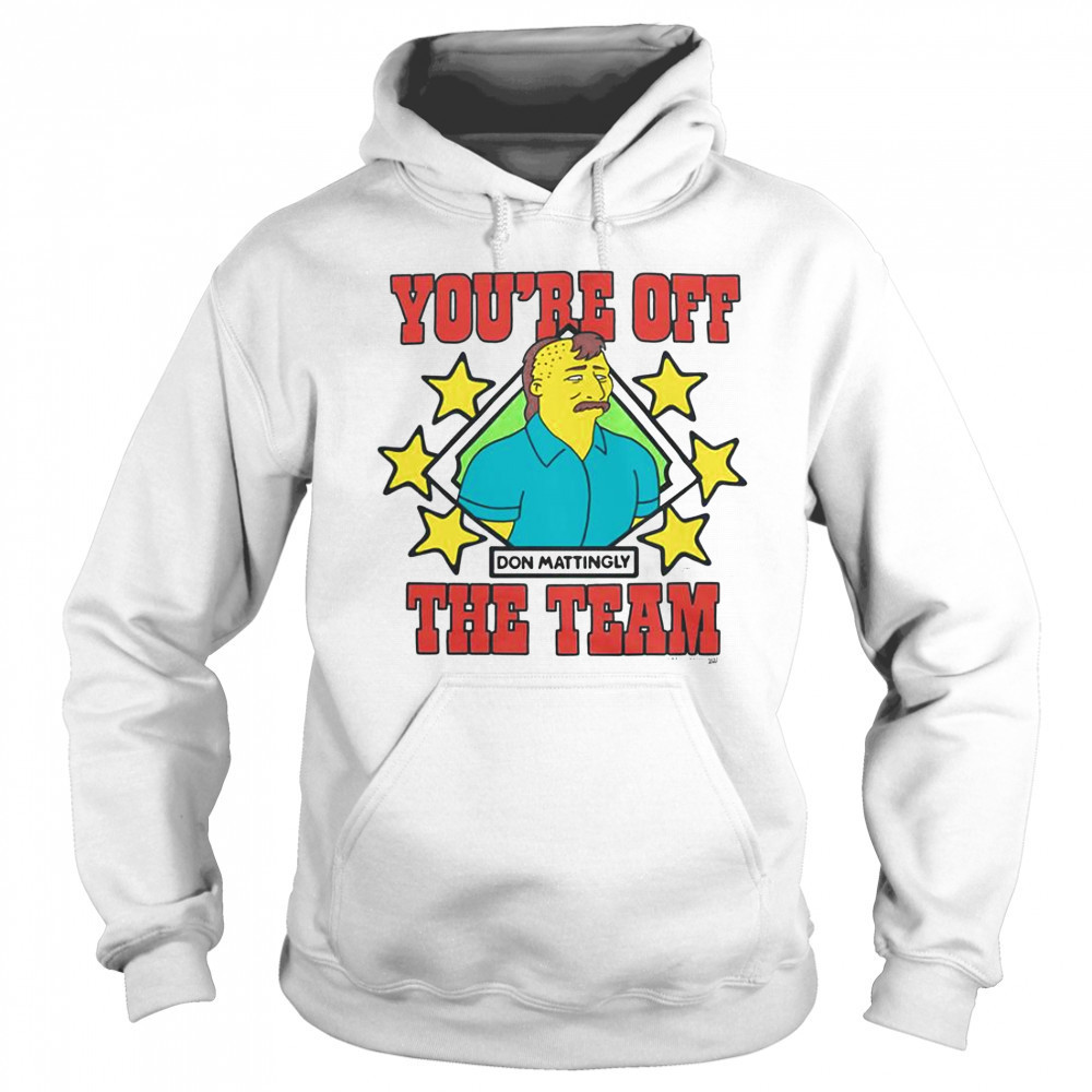 The Simpsons Don Mattingly You’re Off The Team T-Shirt Sweatshirt