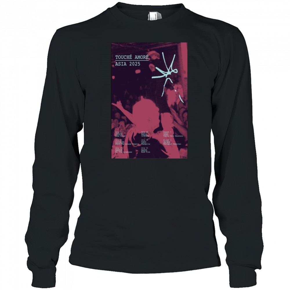 Touche Amore Asian 2025 Poster Shirt Long Sleeved
