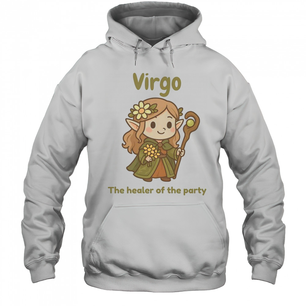 Virgo The Healer Of The Party T-Shirt Hoodie