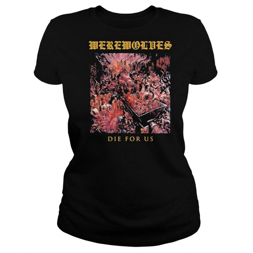Werewolves Die For Us T-shirt Women's T-shirt