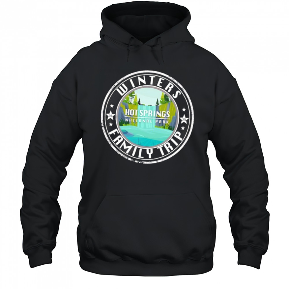 Winters Family Trip Hot Springs National Park shirt Hoodie