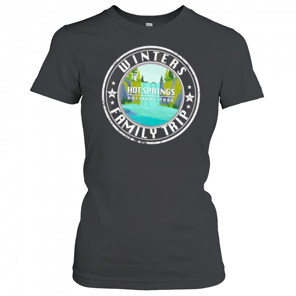 Winters Family Trip Hot Springs National Park shirt Women's T-shirt