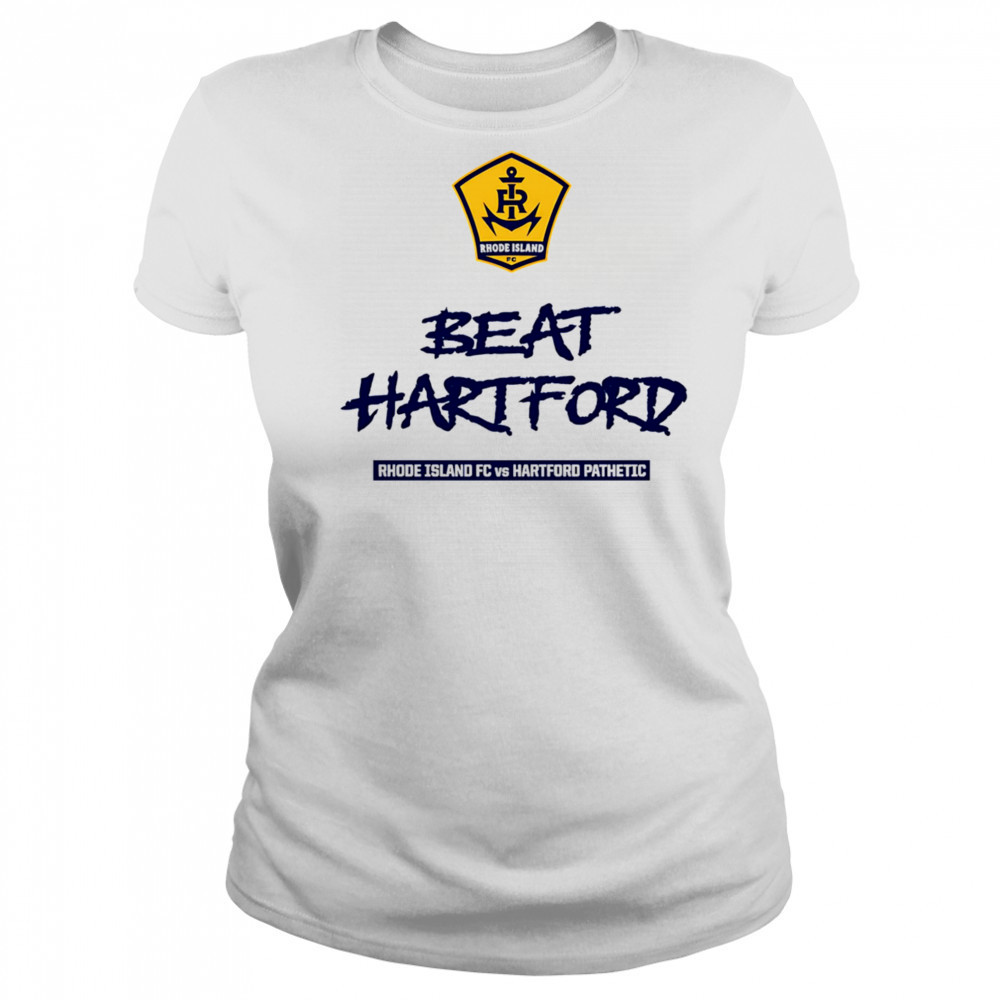 2025 Beat Hartford Rhode Island FC vs Hartford Pathetic shirt Women's T-shirt