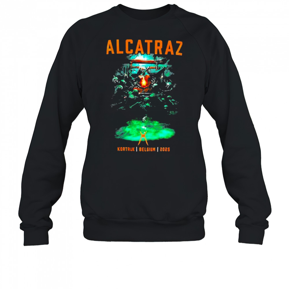 Alcatraz Kortrijk Belgium 2025 T-shirt Sweatshirt
