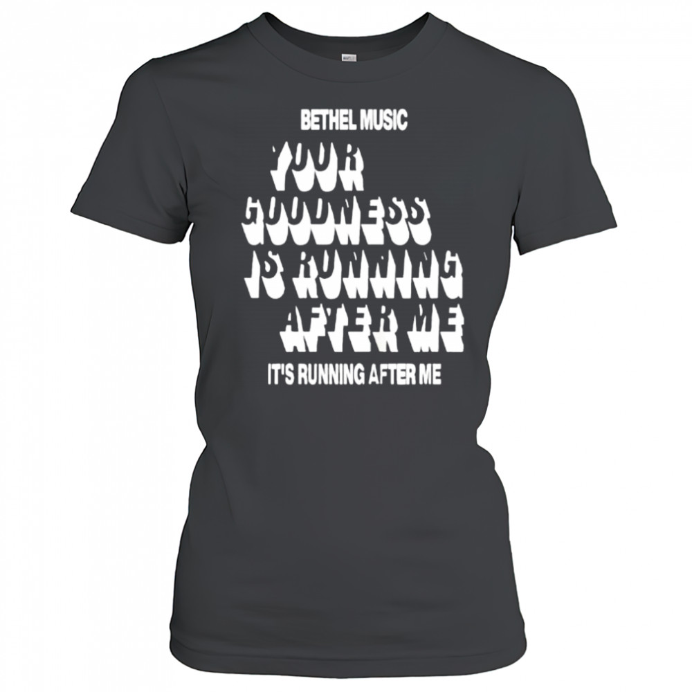 Bethel Music Goodness of God shirt Women's T-shirt