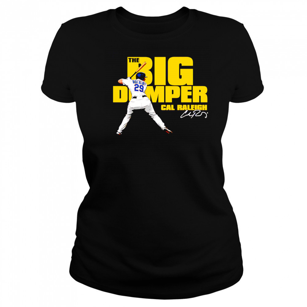 Big Dumper Cal Raleigh signature shirt Women's T-shirt