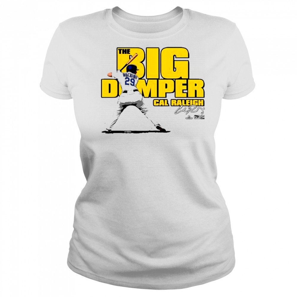 Cal Raleigh Big Dumper Unisex T-Shirt Women's T-shirt