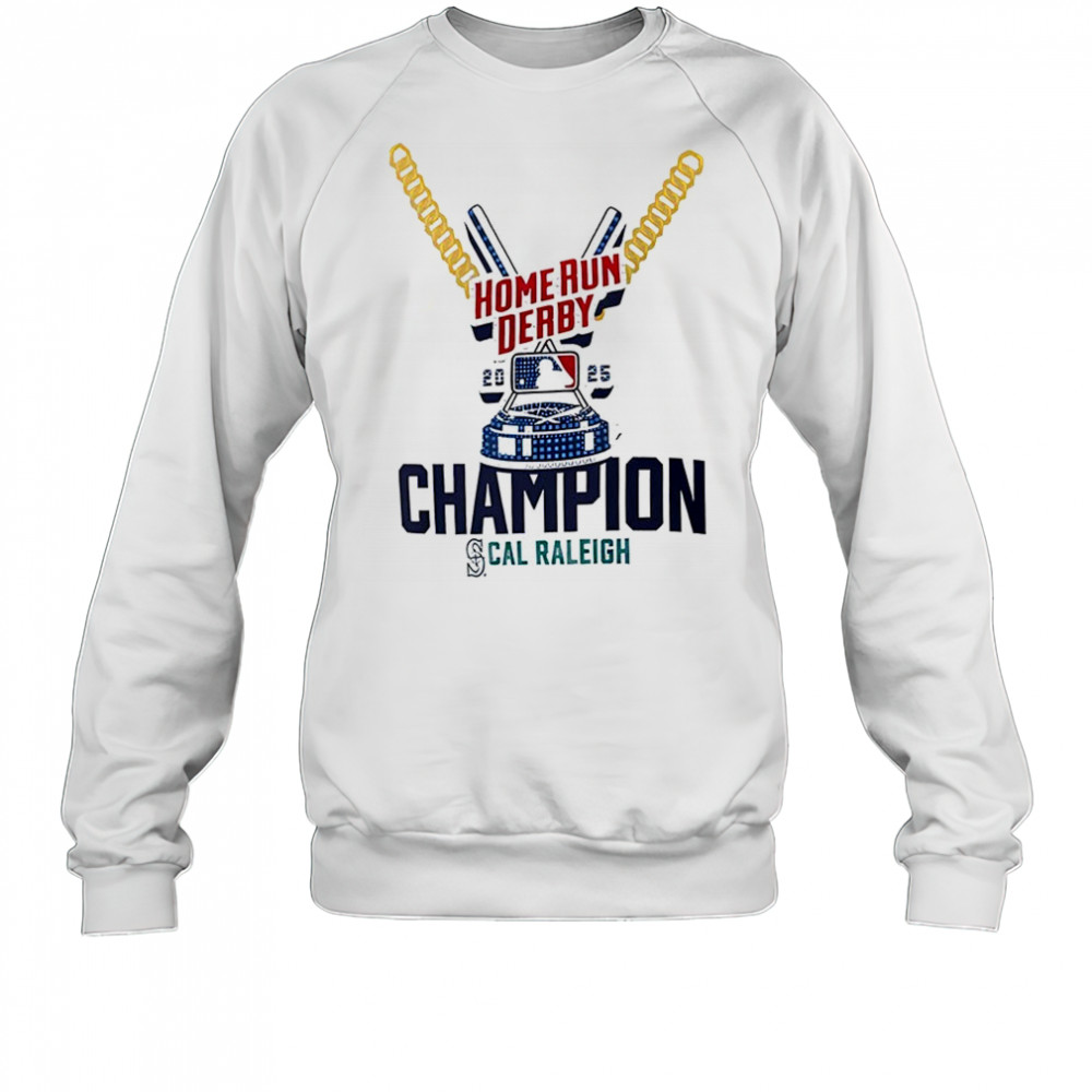 Cal Raleigh Seattle Mariners Home Run Derby Champion shirt Sweatshirt