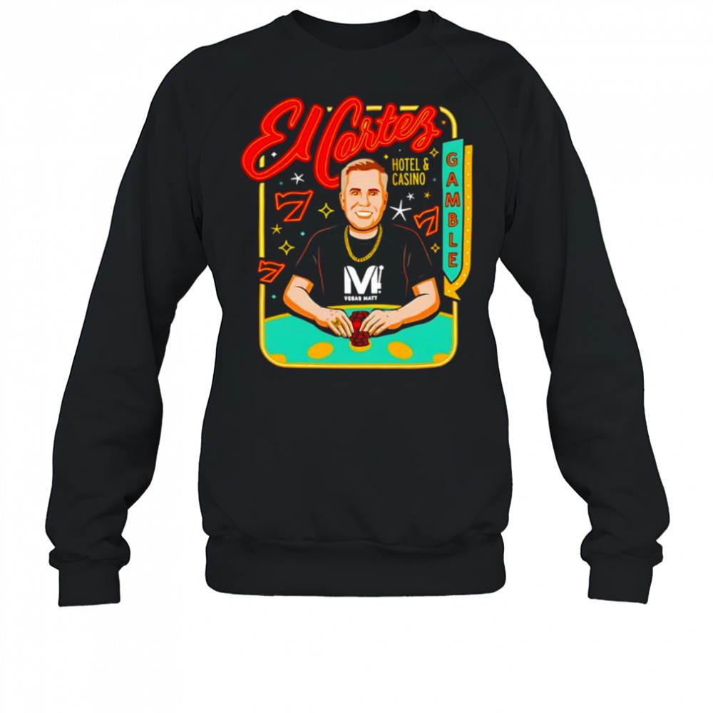El Cortez Vegas Matt shirt Sweatshirt