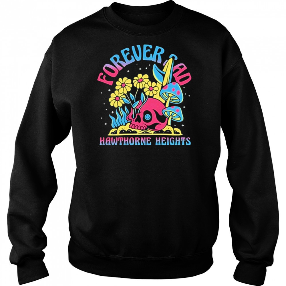 Forever Sad Hawthorne Heights New Shirt Hoodie