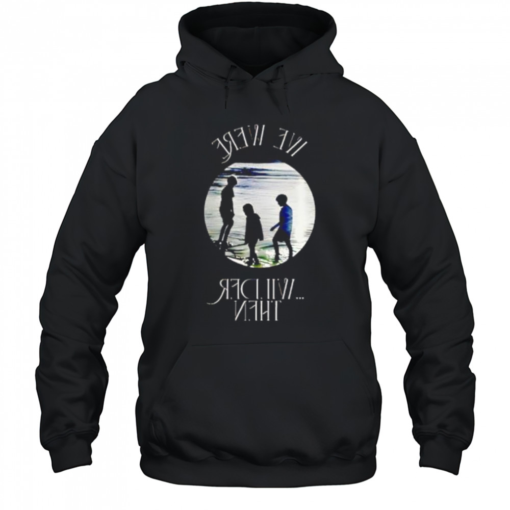 Girl Named Tom Wilder Then Limited shirt Hoodie