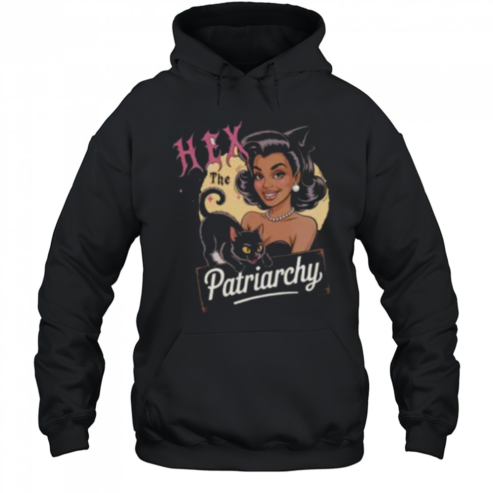 Hex The Patriarchy Shirt Hoodie