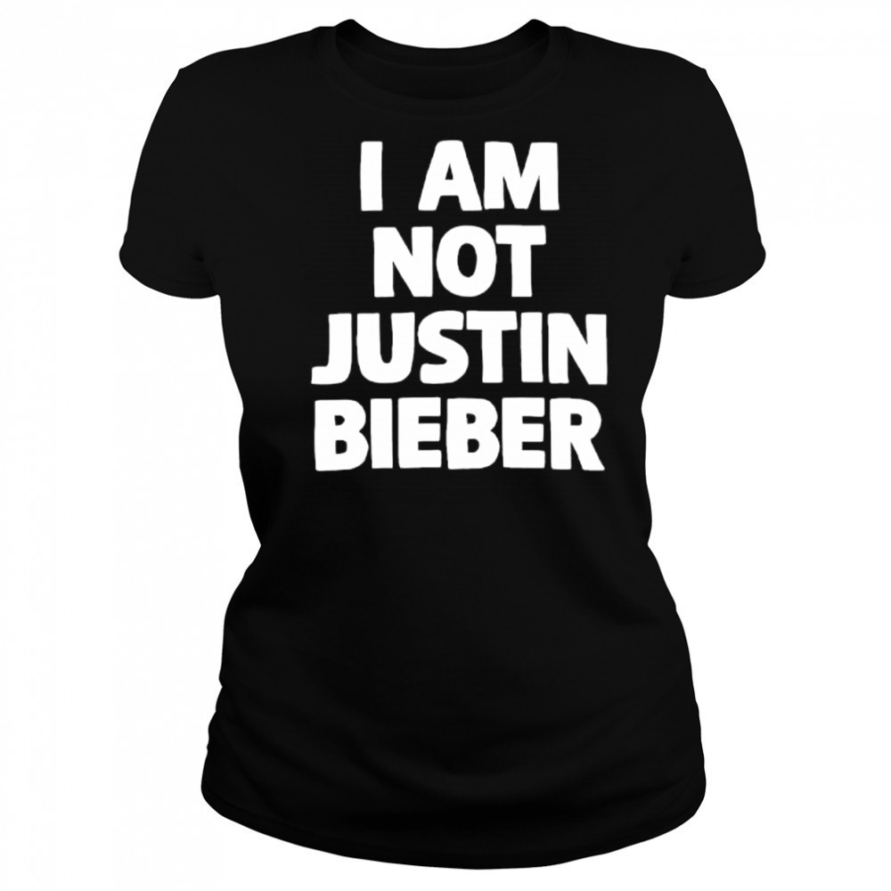 I am not justin Bieber letter shirt Women's T-shirt