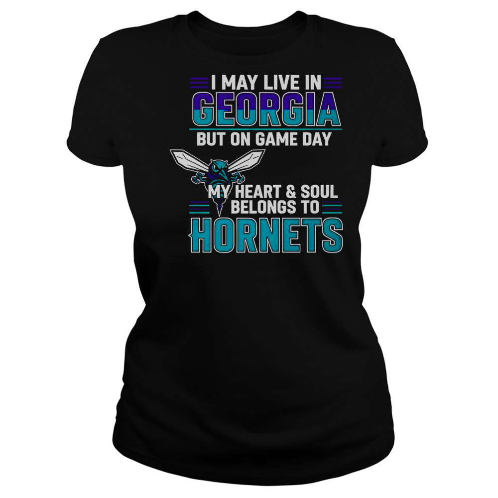 I May Live In Georgia But On Game Day My Heart And Soul Belongs To The Charlotte Hornets T-Shirt Women's T-shirt