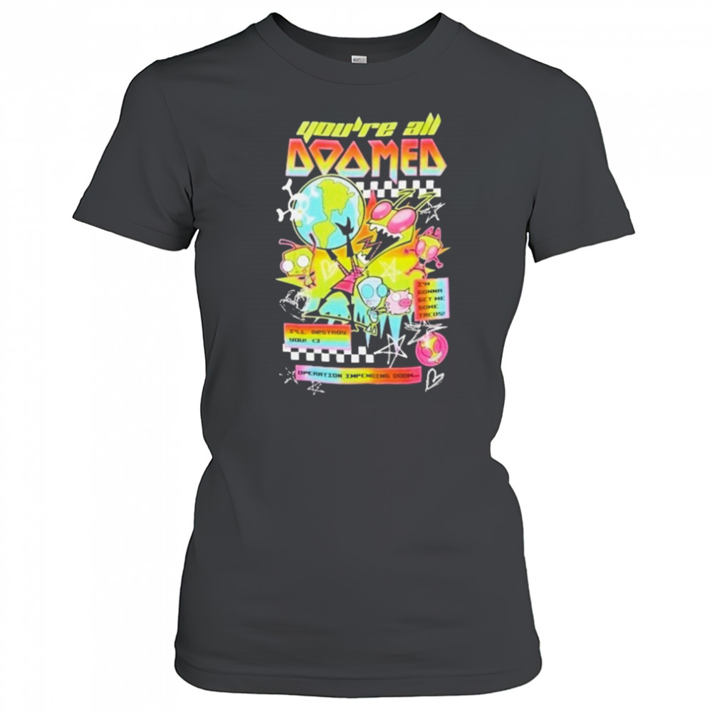 Invader Zim You’re All Doomed T-shirt Women's T-shirt