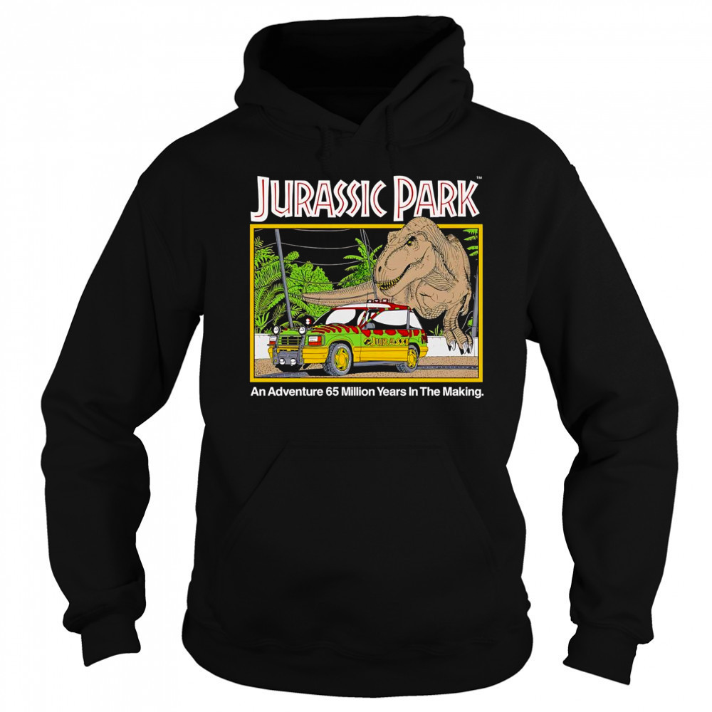 Jurassic Park an adventure 65 million years in the making shirt Sweatshirt