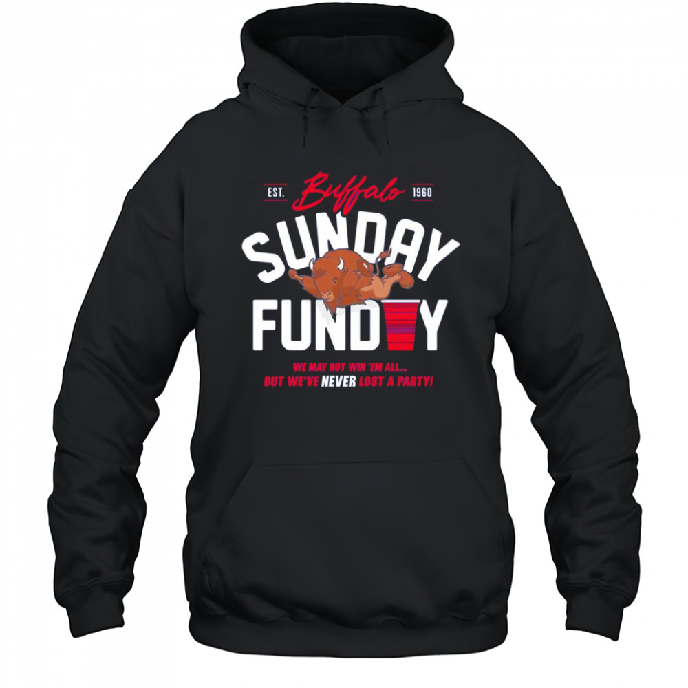 Never Lost a Party Sunday Funday shirt Hoodie
