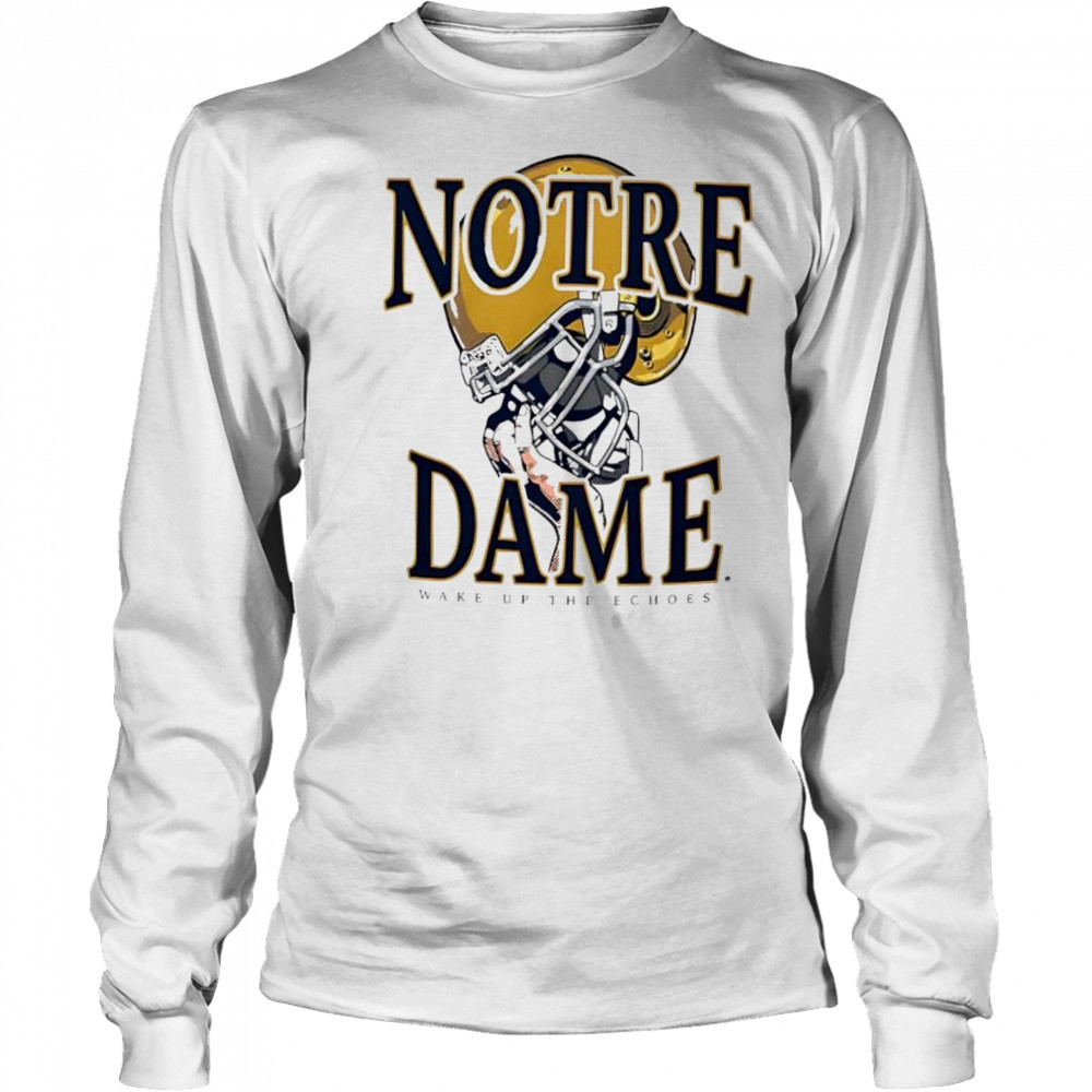 Notre Dame Fighting Irish wake up the echoes helmet shirt Long Sleeved