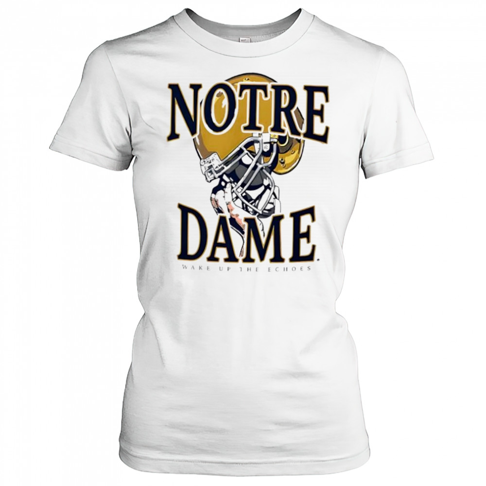 Notre Dame Fighting Irish wake up the echoes helmet shirt Women's T-shirt