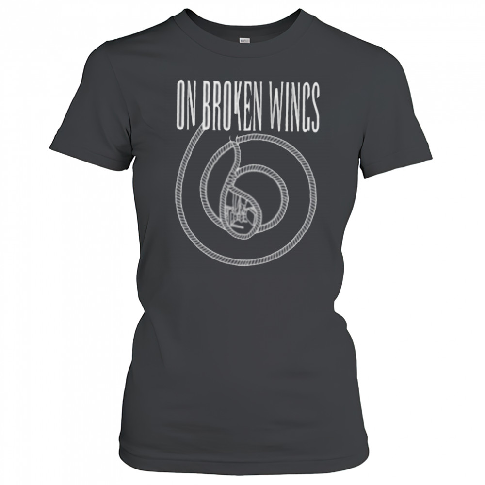 On broken wings shirt Women's T-shirt