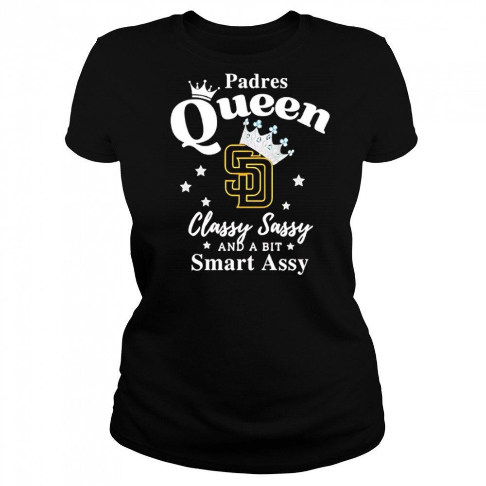 Padres Queen Classy Sassy And A Bit Smart Assy logo shirt Women's T-shirt