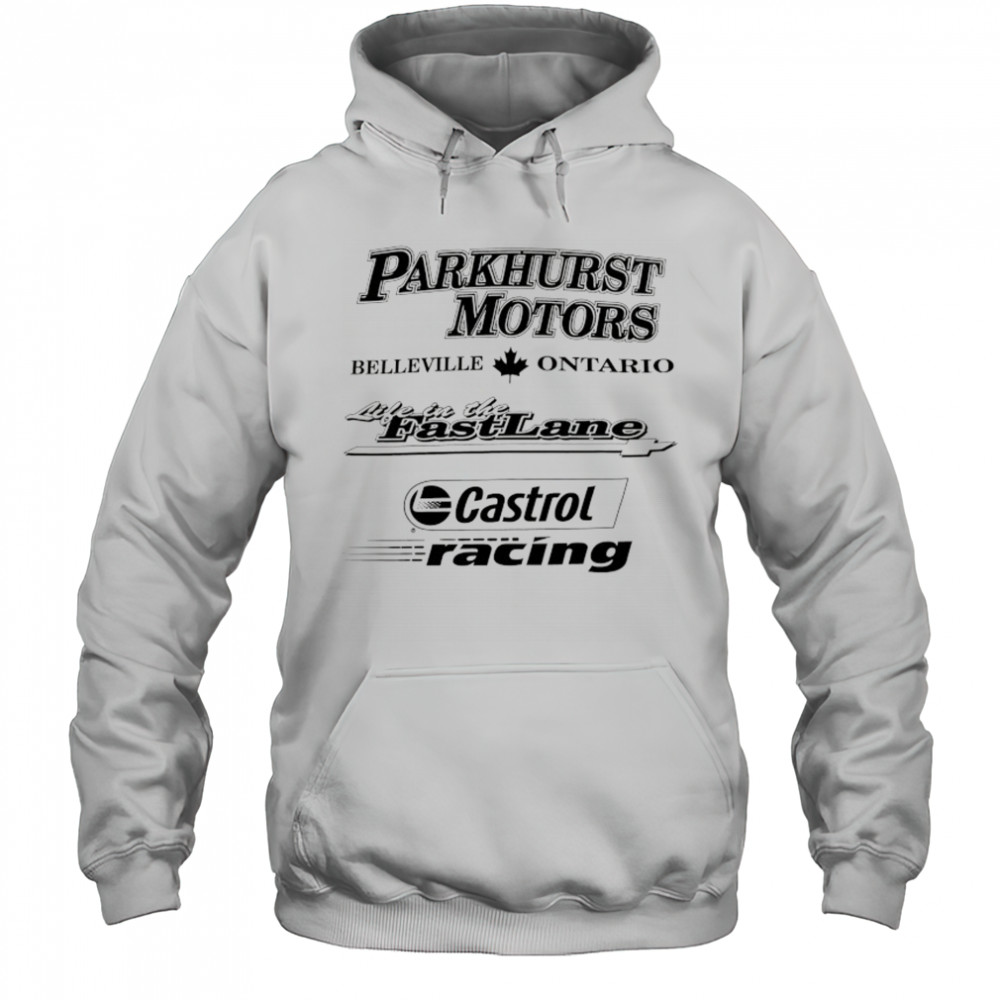 Parkhurst Motors Belleville Ontario Castrol Racing shirt Hoodie