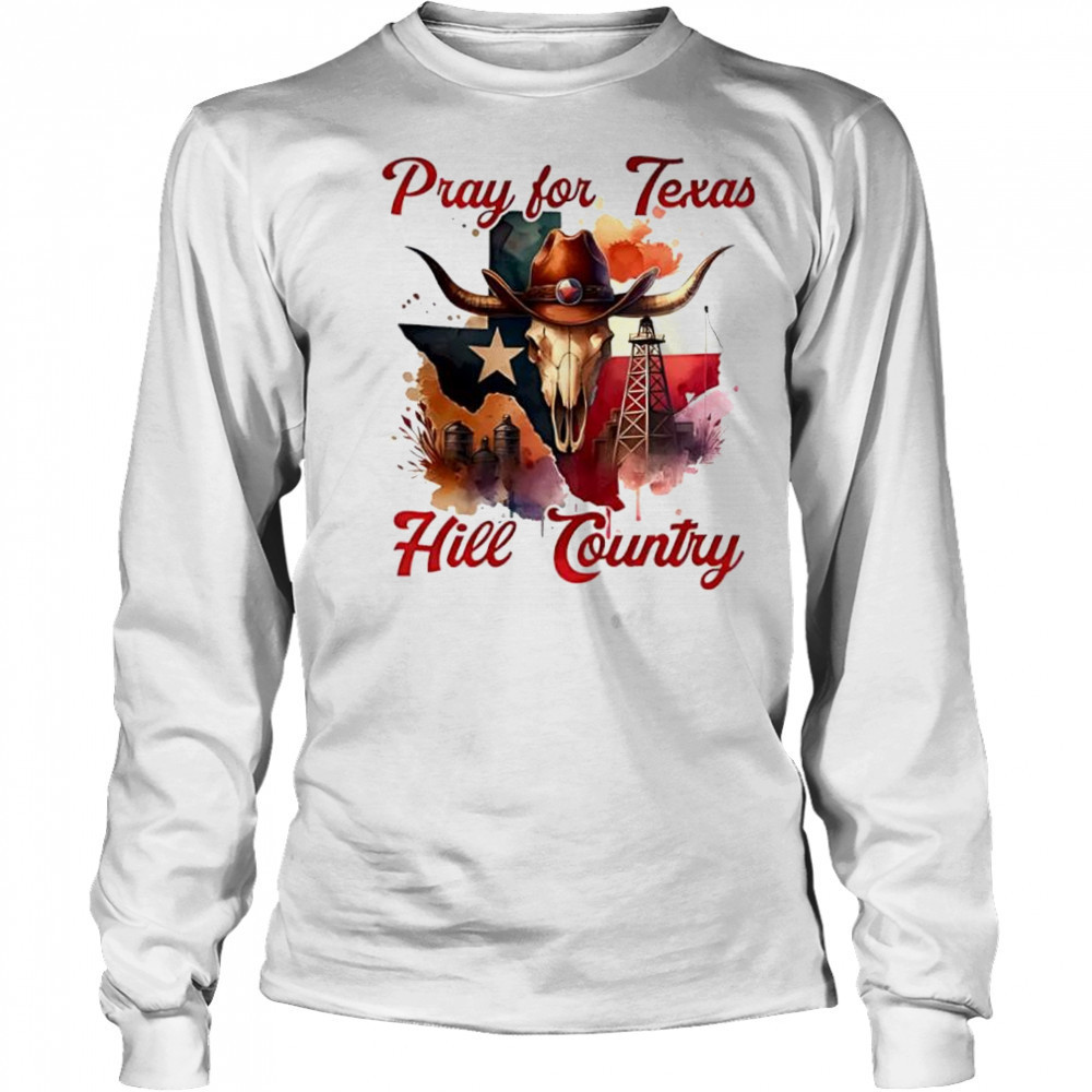 Pray for Texas hill country western skull shirt Long Sleeved