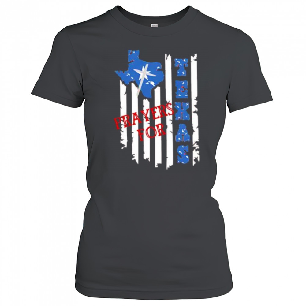 Prayers for Texas patriotic Texas flag shirt Women's T-shirt