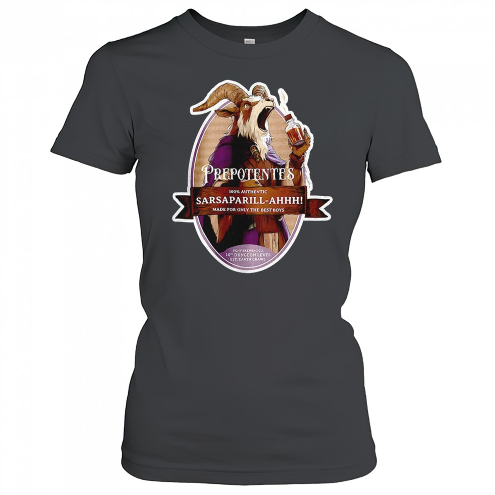 Prepotentes Sarsaparill Ahhh made for only the best boys shirt Women's T-shirt