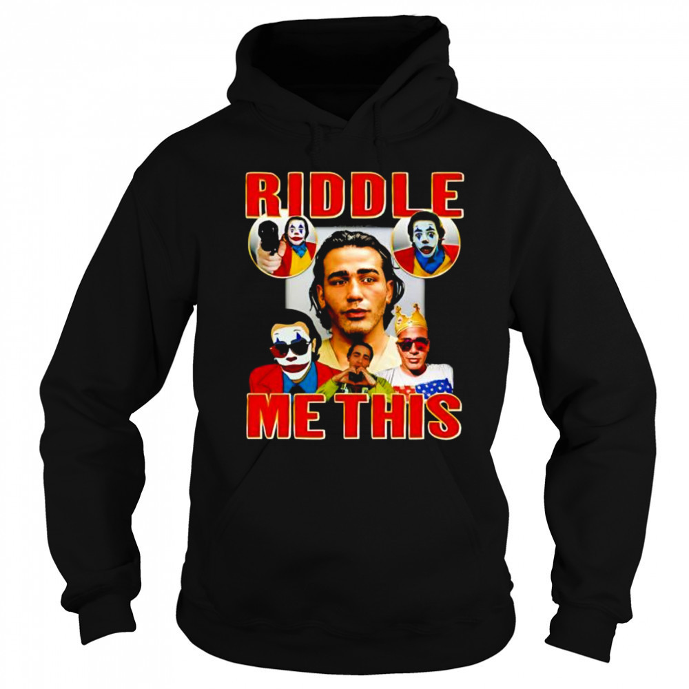 Riddle me this clown shirt Sweatshirt