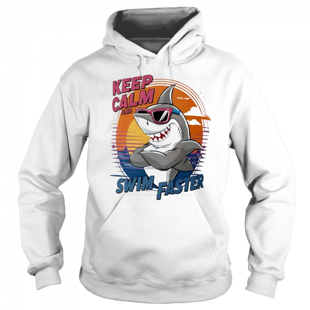 Shark keep calm and swim faster cute shirt Sweatshirt