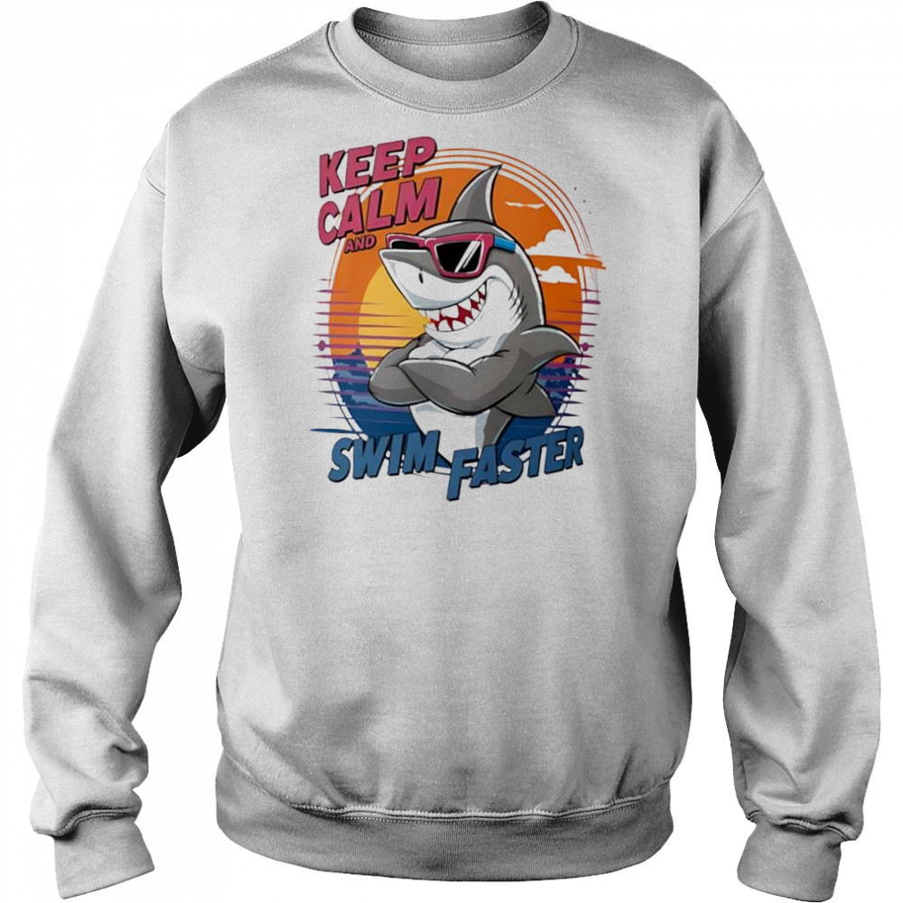 Shark keep calm and swim faster cute shirt Hoodie