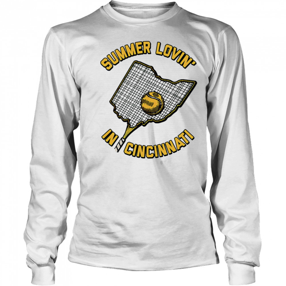 Summer Lovin’ in Cincinnati tennis shirt Long Sleeved