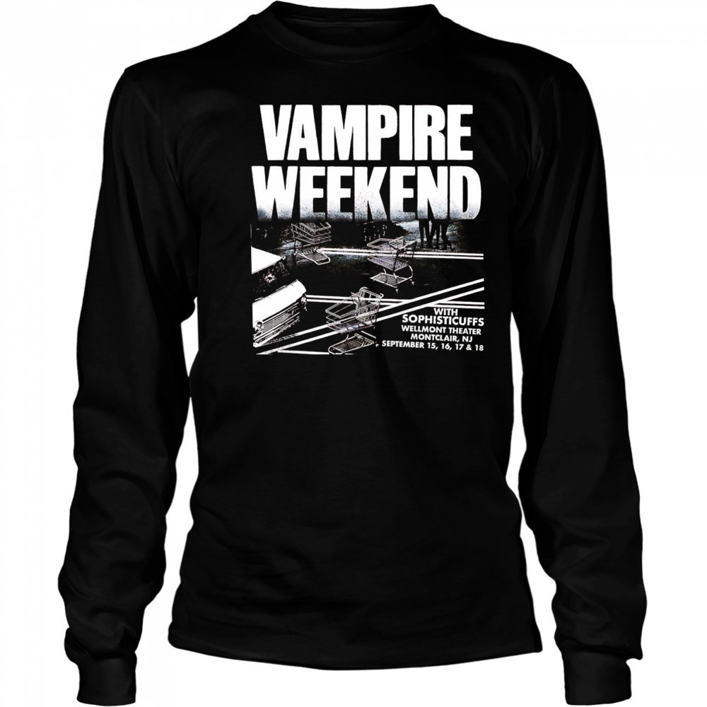Vampire weekend with Sophisticuffs Wellmont theater Montclair shirt Long Sleeved